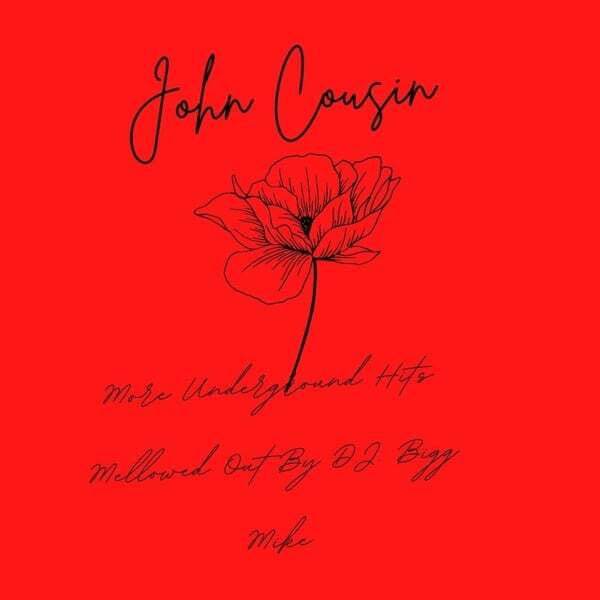 John Cousin - More Underground Hits (Mellowed Out)